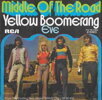 Middle Of The Road – Yellow Boomerang