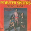 Pointer Sisters – Slow Hand
